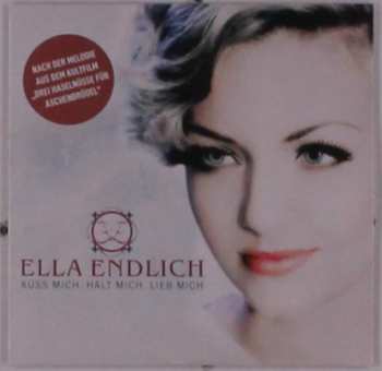 CD Ella Endlich: Küss Mich, Halt Mich, Lieb Mich