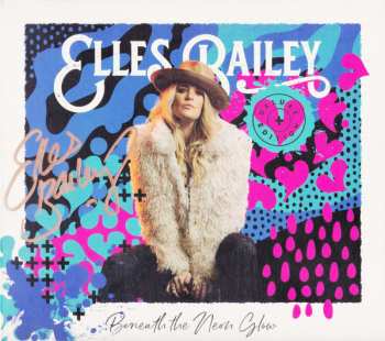 CD Elles Bailey: Beneath The Neon Glow DLX