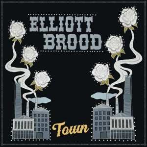 Album Elliott Brood: Town