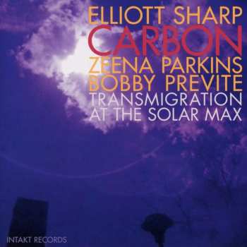 CD Bobby Previte: Transmigration At The Solar Max