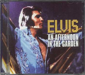 CD Elvis Presley: An Afternoon In The Garden