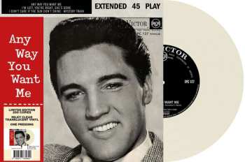 SP Elvis Presley: Any Way You Want Me (south Africa) (limited Edition) (milky Clear Vinyl)