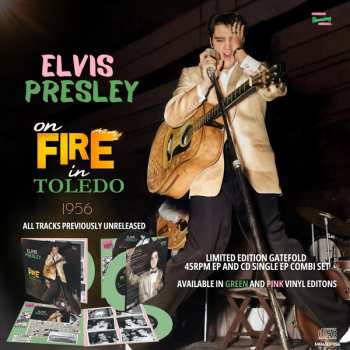 2LP Elvis Presley: Elvis Presley On Fire In Toledo - 1956