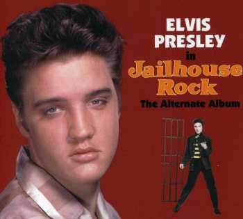 CD Elvis Presley: Jailhouse Rock The Alternate Album