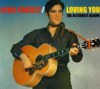 CD Elvis Presley: Loving You (The Alternate Album)