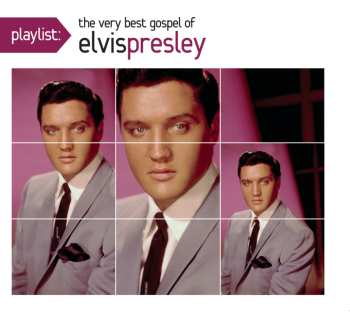 CD Elvis Presley: Playlist: The Very Best Gospel Of Elvis Presley