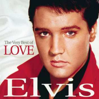 CD Elvis Presley: The Very Best Of Love