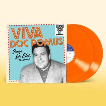 2LP Doc Pomus: Viva Doc Pomus: Songs for Elvis (The Demos)