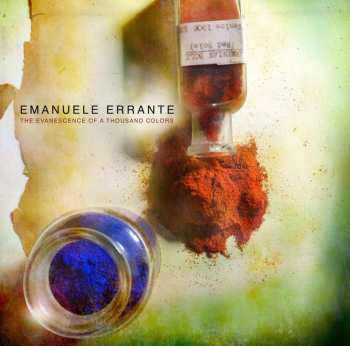 CD Emanuele Errante: The Evanescence Of A Thousand Colors