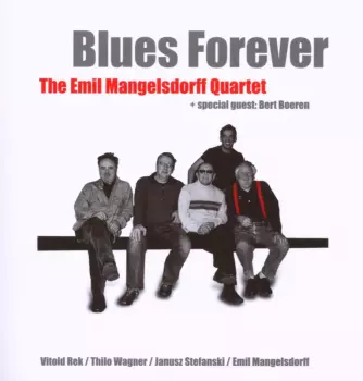 Emil Mangelsdorff Quartett: Blues Forever