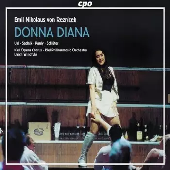 Emil Nikolaus Von Reznicek: Donna Diana