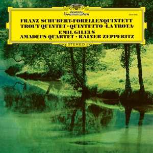 LP Franz Schubert: Forellenquintett • Trout Quintet • Quintetto »La Trota«