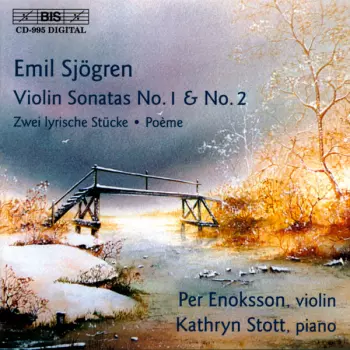 Violin Sonatas No. 1 & No. 2; Zwei Lyrische Stücke; Poème