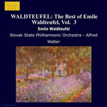 Album Slovak State Philharmonic Orchestra, Košice: The Best Of Emile Waldteufel Vol. 3