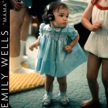 2CD Emily Wells: Mama DLX