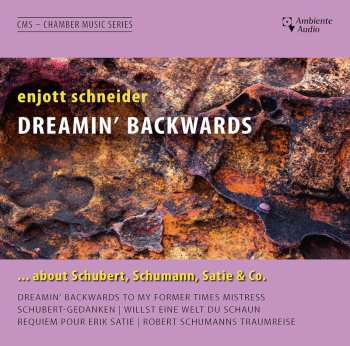 CD Enjott Schneider: Kammermusik "dreamin' Backwards..."