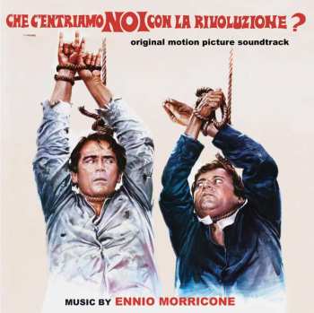 CD Ennio Morricone: Che C'entriamo Noi Con La Rivoluzione