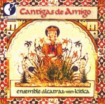 Album Ensemble Alcatraz: Cantigas De Amigo