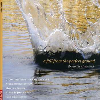 Album Ensemble Alternance: A Fall From The Perfect Ground