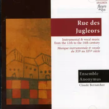 Rue Des Jugleors - Jongleurs, Ménestrels Et Goliards De Paris