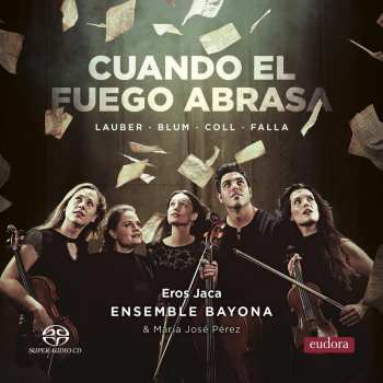 Album Ensemble Bayona: Cuando El Fuego Abrasa