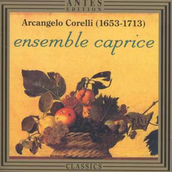CD Ensemble Caprice: Arcangelo Corelli