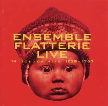 CD Ensemble Flatterie Live: 14 Golden Hits 1228 - 1767