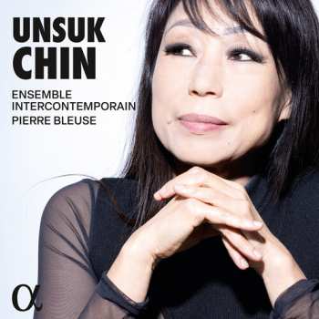 Album Ensemble Intercontemporain: Unsuk Chin