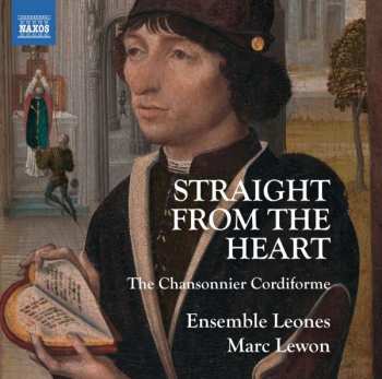 CD Ensemble Leones: Straight From The Heart (The Chansonnier Cordiforme)