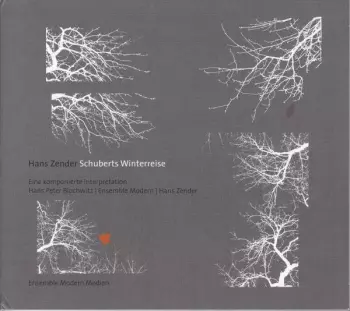 Ensemble Modern/hans Pete: Schuberts Winterreise