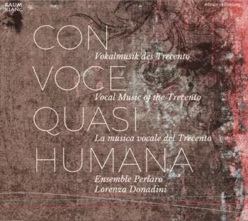 Con Voce Quasi Humana