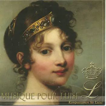 Ensemble Sans Souci Berlin: Musique Pour Luise