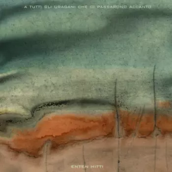 Enten Hitti: A Tutti Gli Uragani Che Ci Passarono Accanto