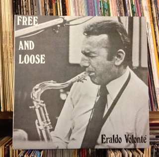 LP Eraldo Volonté: Free And Loose