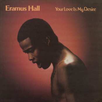 CD Eramus Hall: Your Love Is My Desire