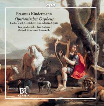 CD Jan Kobow: Opitianischer Orpheus (Lieder Nach Gedichten Von Martin Opitz)