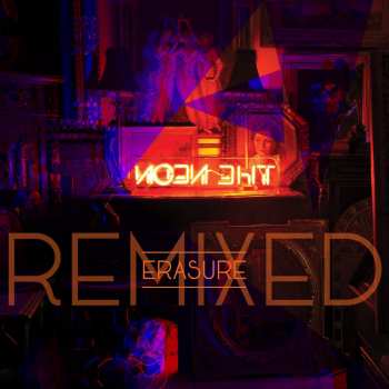 2CD Erasure: The Neon Remixed