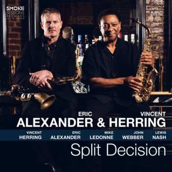 CD Eric Alexander & Vincent Herring: Split Decision