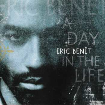 CD Eric Benét: A Day In The Life