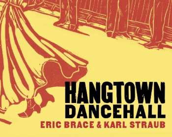 Album Eric Brace: Hangtown Dancehall