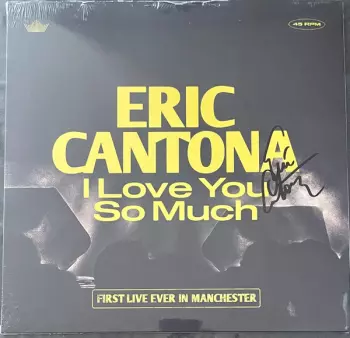 Eric Cantona: I Love You So Much