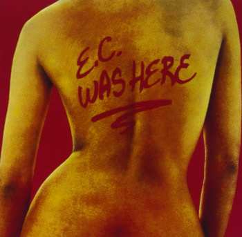 CD Eric Clapton: E.C. Was Here