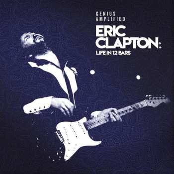 4LP/Box Set Eric Clapton: Life In 12 Bars LTD