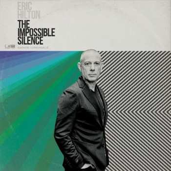 CD Eric Hilton: The Impossible Silence