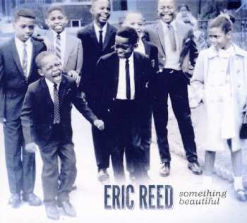 CD Eric Reed: Something Beautiful