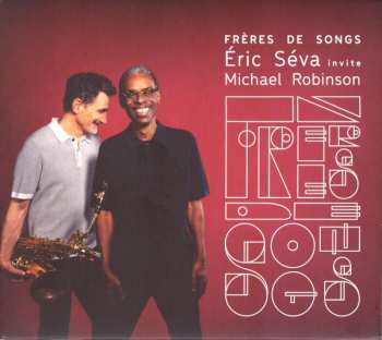 Album Eric Séva: Frères de Songs