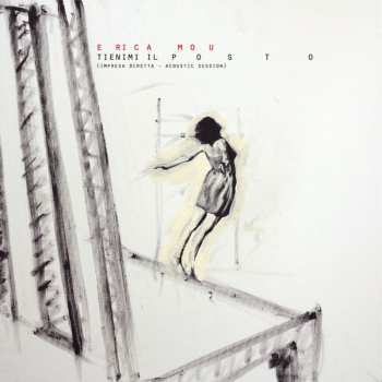 2LP Erica Mou: Tienimi Il Posto (Impresa Diretta - Acoustic Session)