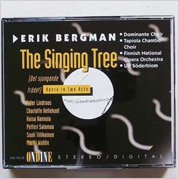 Album Petteri Salomaa: The Singing Tree = Det Sjungande Trädet - Opera In Two Acts