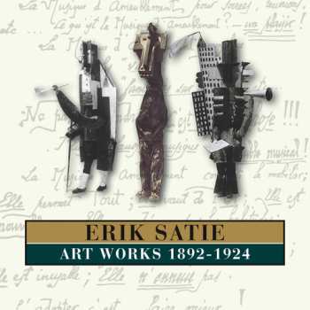 Album Erik Satie: Art Works 1892-1924