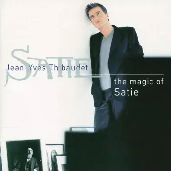 The Magic Of Satie